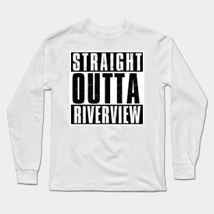 STRAIGHT OUTTA RIVERVIEW Long Sleeve T-Shirt